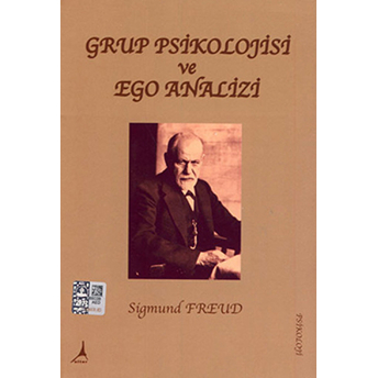 Grup Psikolojisi Ve Ego Analizi Sigmund Freud