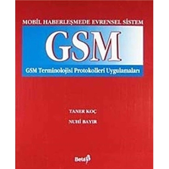 Gsm Terminolojisi Protokoleri Uygulamaları Nuhi Bayır