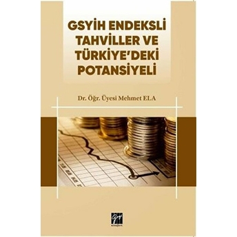 Gsyih Endeksli Tahviller Ve Türkiye’deki Potansiyeli