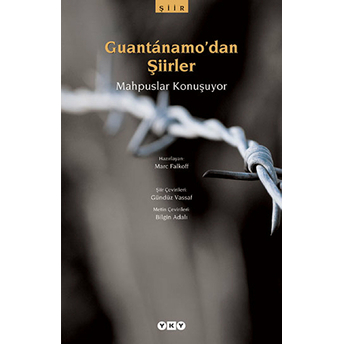 Guantanamo’dan Şiirler Mahpuslar Konuşuyor Kolektif