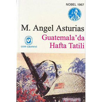 Guatemala’da Hafta Tatili M. Angel Asturias