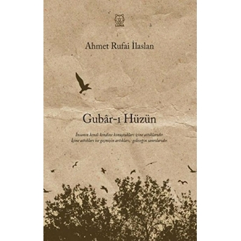 Gubarı Hüzün Ahmet Rufai Ilaslan