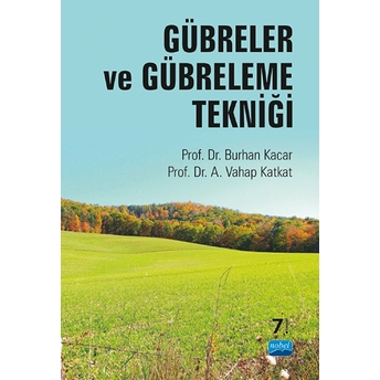 Gübreler Ve Gübreleme Tekniği A. Vahap Katkat