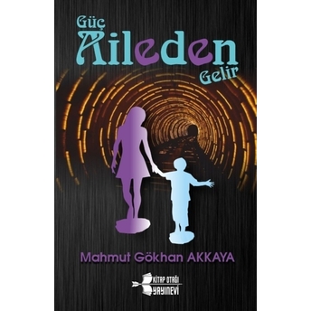 Güç Aileden Gelir Mahmut Gökhan Akkaya