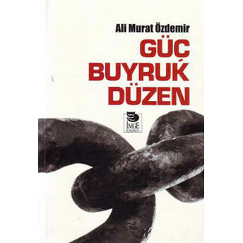 Güç Buyruk Düzen Ali Murat Özdemir