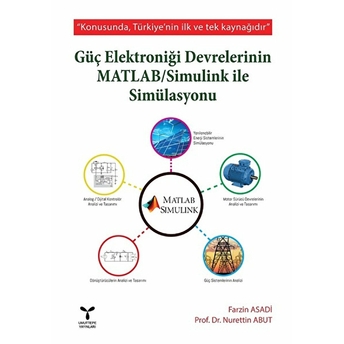 Güç Elektroniği Devrelerinin Matlab / Simulink Ile Simülasyonu