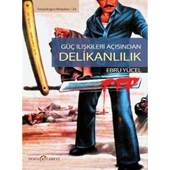 Güç Ilişkileri Açısından Delikanlılık