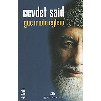 Güç Irade Ve Eylem Cevdet Said