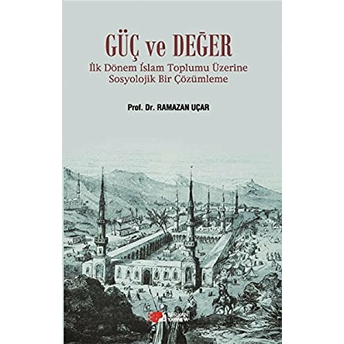 Güç Ve Değer Ramazan Uçar