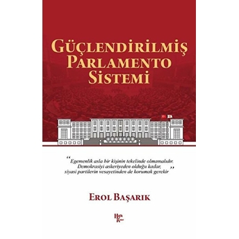 Güçlendirilmiş Parlamento Sistemi Erol Başarık