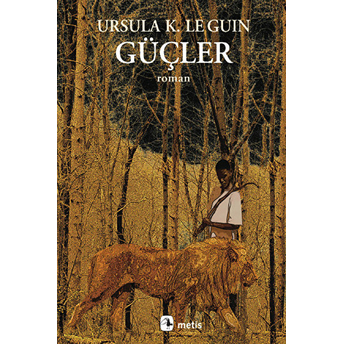 Güçler Ursula K. Le Guin