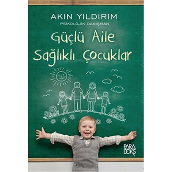 Güçlü Aile Sağlıklı Çocuklar