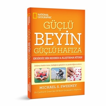 Güçlü Beyin Güçlü Hafıza Michael S. Sweeney