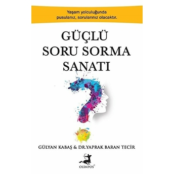 Güçlü Soru Sorma Sanatı Yaprak Baran Tecir