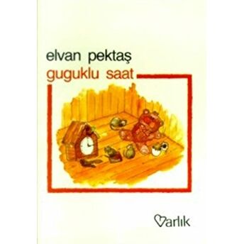 Guguklu Saat Elvan Pektaş Deniz