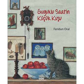 Guguklu Saatin Küçük Kuşu (Ciltli) Feridun Oral