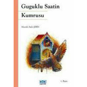 Guguklu Saatin Kumrusu Mustafa Ruhi Şirin