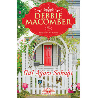 Gül Ağacı Sokağı Debbie Macomber