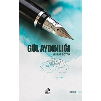 Gül Aydınlığı Murat Soyak