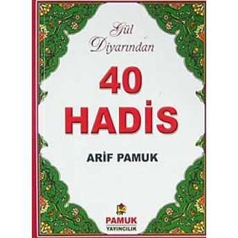 Gül Diyarından 40 Hadis