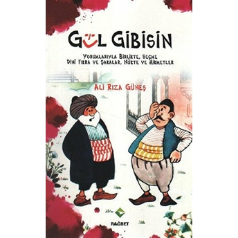 Gül Gibisin Ali Rıza Güneş