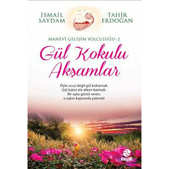 Gül Kokulu Akşamlar Ismail Saydam