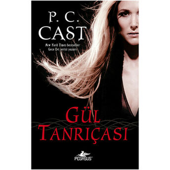 Gül Tanrıçası P. C. Cast