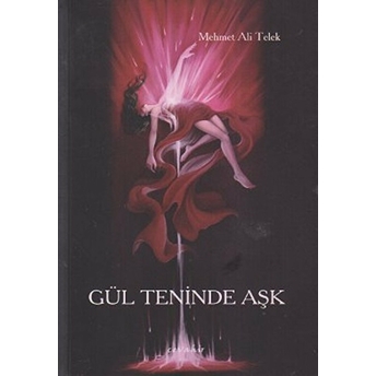 Gül Teninde Aşk