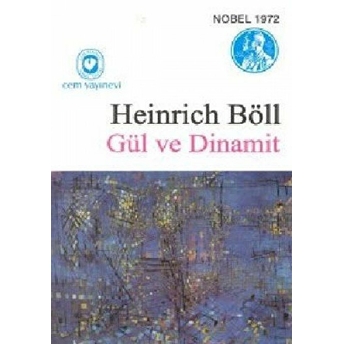 Gül Ve Dinamit Heinrich Böll