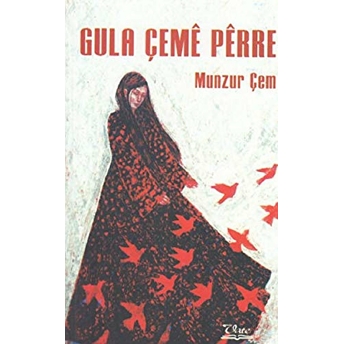 Gula Çeme Perre Munzur Çem