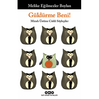 Güldürme Beni! Melike Eğilmezler Boylan