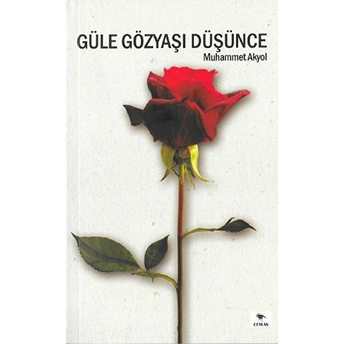 Güle Gözyaşı Düşünce