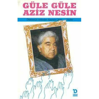 Güle Güle Aziz Nesin Hayri Bildik