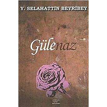 Gülenaz Y. Selahattin Beyribey