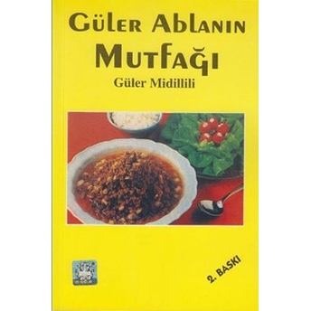 Güler Ablanın Mutfağı Güler Midilli