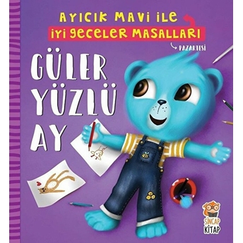 Güler Yüzlü Ay - Ayıcık Mavi Ile Iyi Geceler Masalları Melek Dinçer