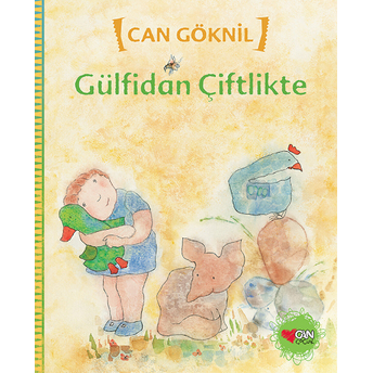 Gülfidan Çiftlikte Can Göknil