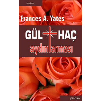 Gülhaç Aydınlanması Frances A. Yates