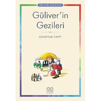 Güliver’in Gezileri - Renkli Resimli Çocuk Klasikleri Jonathan Swift