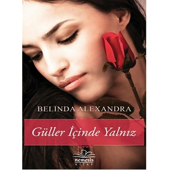 Güller Içinde Yalnız Belinda Alexandra