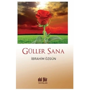 Güller Sana Ibrahim Özgün