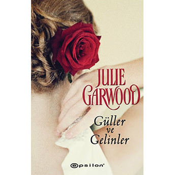 Güller Ve Gelinler Julie Garwood