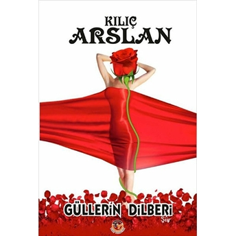 Güllerin Dilberi Kılıç Arslan