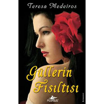 Güllerin Fısıltısı Teresa Medeiros