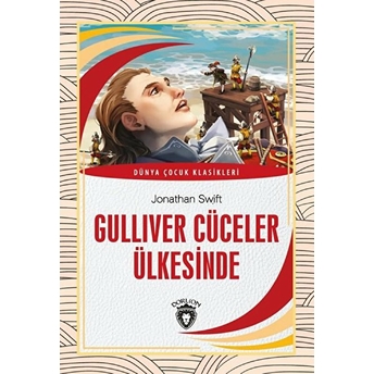 Gulliver Cüceler Ülkesinde Dünya Çocuk Klasikleri (7-12 Yaş) Jonathan Swift