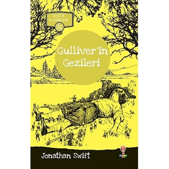 Gulliverin Gezileri - Çocuk Klasikleri 31 Jonathan Swift