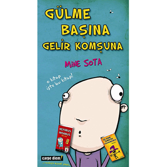 Gülme Başına Gelir Komşuna Mine Sota