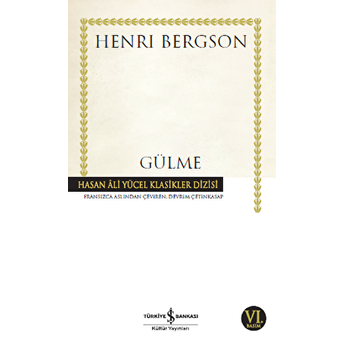 Gülme - Hasan Ali Yücel Klasikleri Henri Bergson