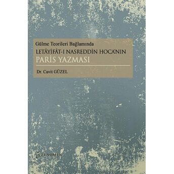 Gülme Teorileri Bağlamında Letayifat-I Nasreddin Hoca’nın Paris Yazması Cavit Güzel