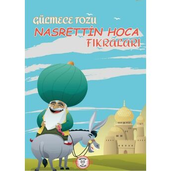 Gülmece Tozu - Nasrettin Hoca Fıkraları Fatma Peşemen Dirican